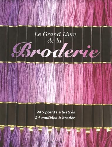 Le grand livre de la Broderie 9782915667189