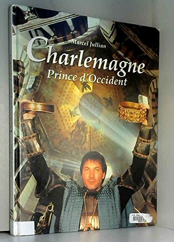 Charlemagne, prince d'Occident 9782218010491