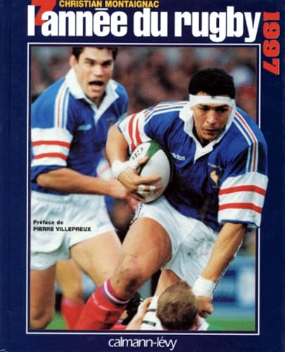 L'année du rugby 1997 9782702127636