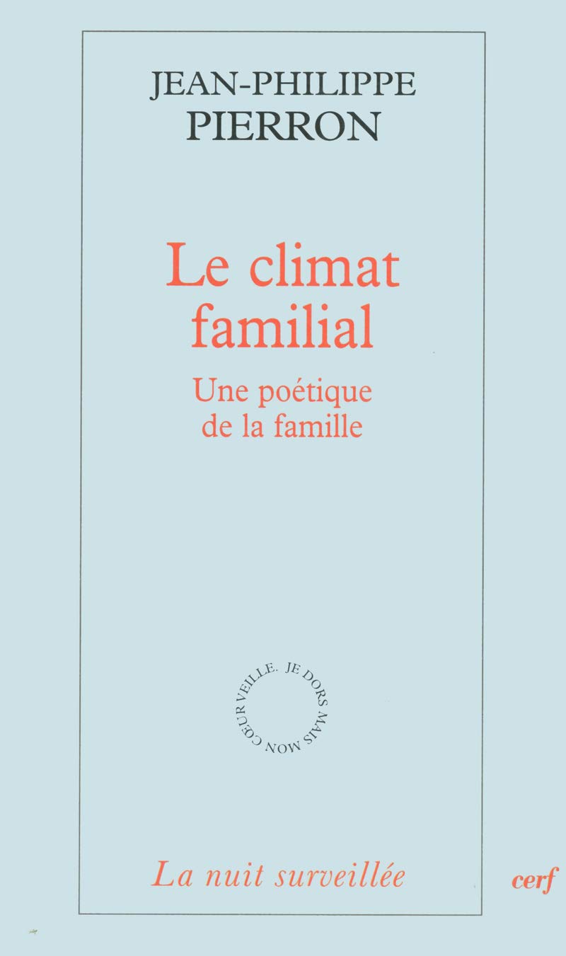 Le climat familial - Une poétique de la famille 9782204088367