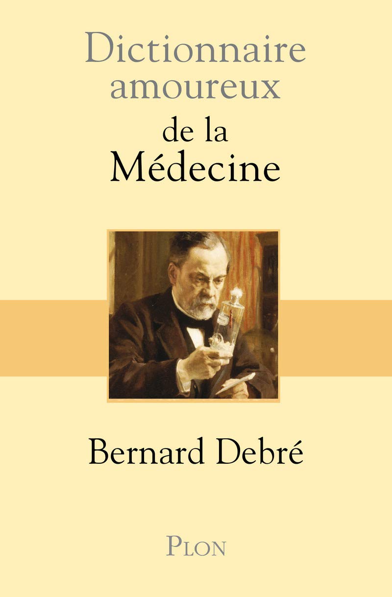 Dictionnaire amoureux de la Médecine 9782259205719