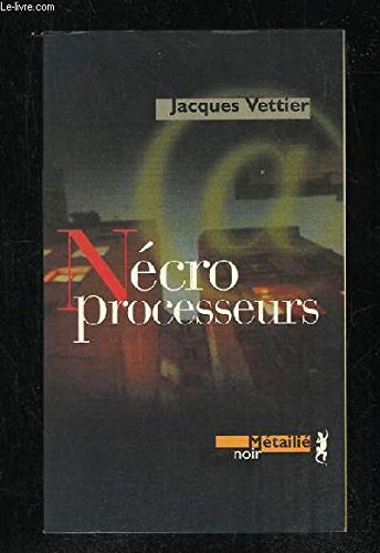 Nécroprocesseurs 9782864243090