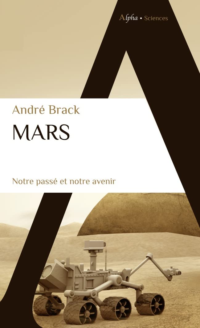 Mars, notre passé et notre avenir 9782383880097