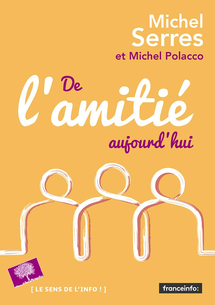 De l'amitié, aujourd'hui 9782746512542