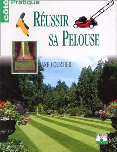 Réussir sa pelouse 9782215071679