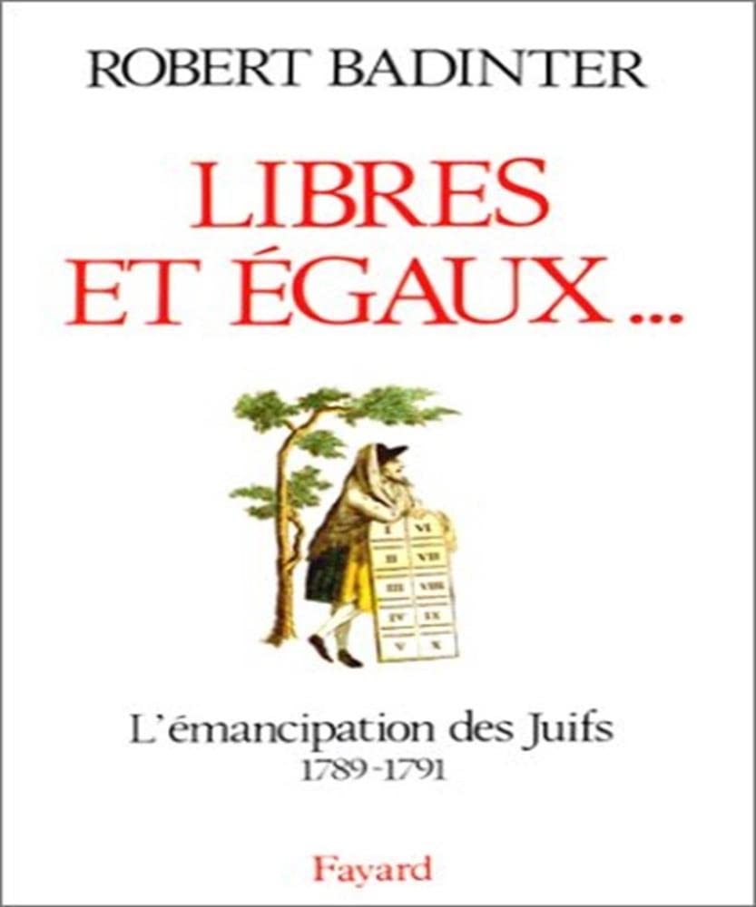 Libres et égaux...: L'émancipation des Juifs sous la Révolution française (1789-1791) 9782213023526