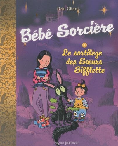 Le sortilège des Soeurs Sifflette 9782747030458