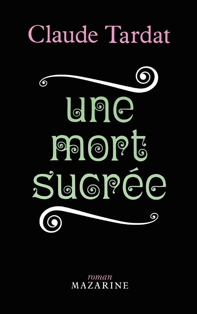 Une mort sucrée 9782863742372