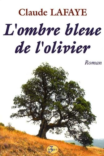 L'ombre bleue de l'olivier 9782912354273