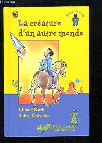 La Créature d'un autre monde 9782081606074