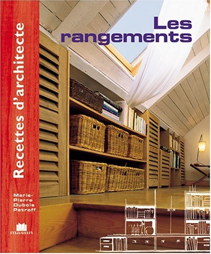 Recettes d'architecte - Les rangements 9782707204288