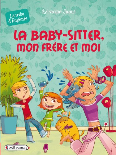 La baby-sitter, mon frère et moi 9782700237306