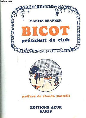 Bicot président de club 