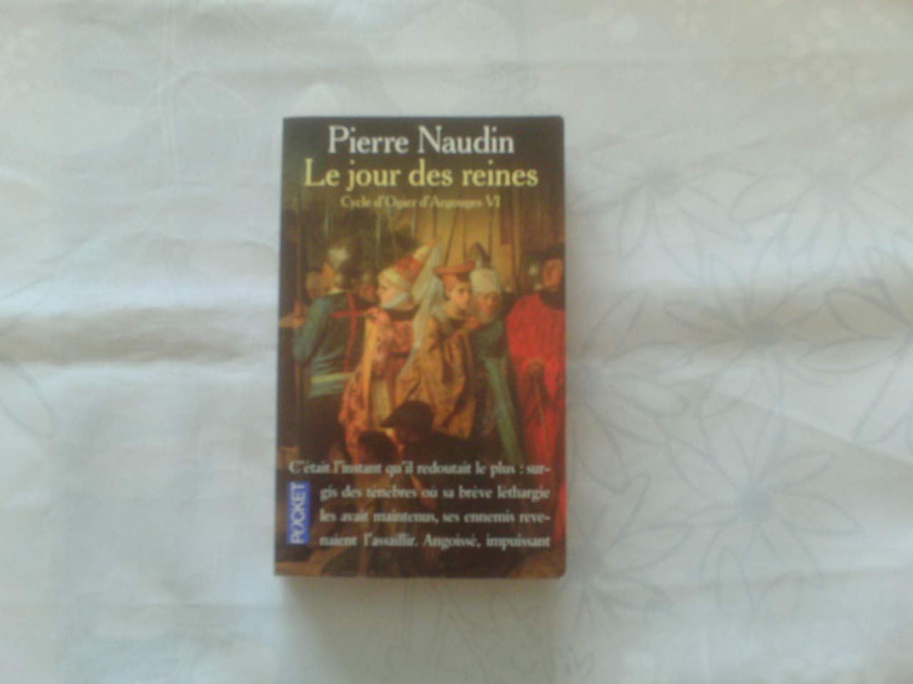Cycle d'Ogier d'Argouges, tome 6 : Le jour des reines 9782266108690