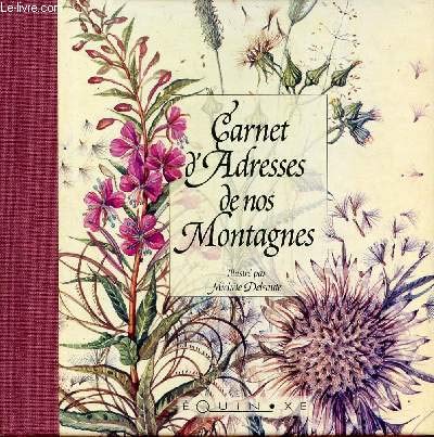 Carnet d'adresses de nos montagnes (4ème édition) 9782841351725