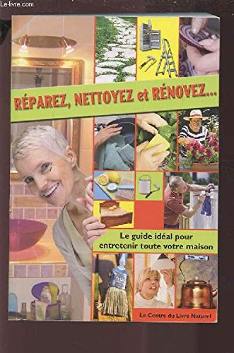 Réparez, nettoyez et rénovez 9782354710538