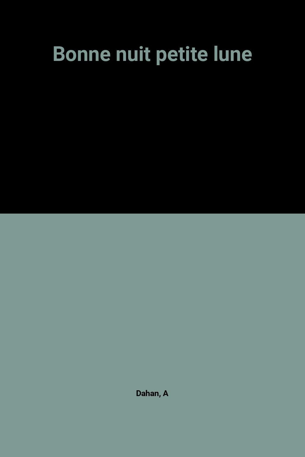 Bonne nuit petite lune 9782070566037