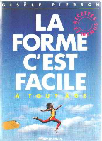 La Forme, c'est facile - à tout âge, recettes et m urs 9782082024044