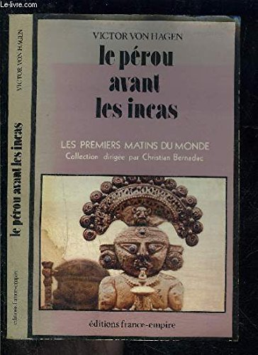 Le Pérou avant les incas 