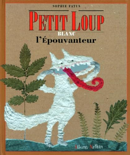 Petit loup blanc l'épouvanteur 9782092107799