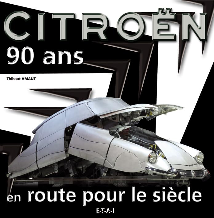 Citroën 90 ans : En route pour le siècle 9782726888995