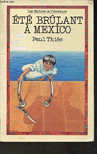 Eté brulant a mexico 9782700204124