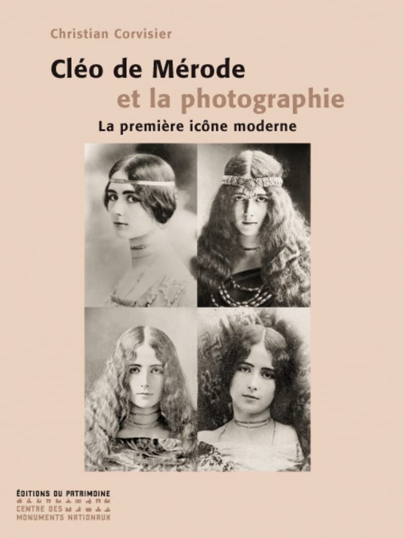 Cléo de Mérode et la photographie. La première icône moderne 9782858229116