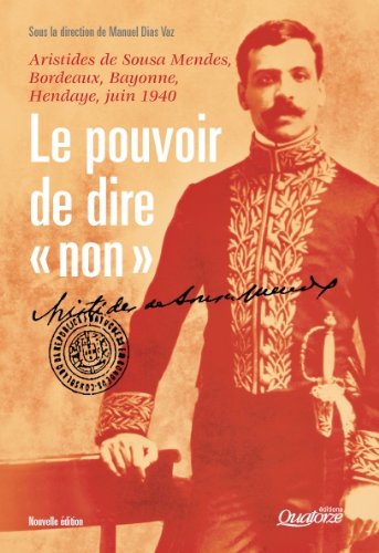 Aristides de Sousa Mendes - Le pouvoir de dire "non" 9782953503913