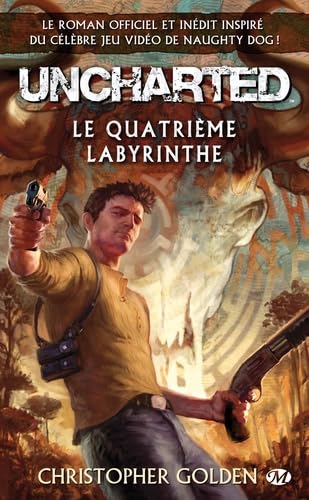 Uncharted, Tome : Le Quatrième labyrinthe 9782811217570