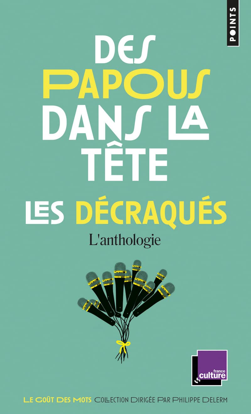 Des Papous dans la tête - Les Décraqués: L'anthologie 9782757820841