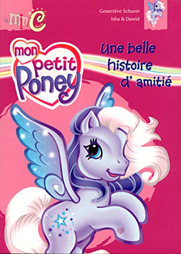 BELLE HISTOIRE D AMITIE 9782800691992