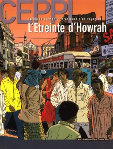 Stéphane Clément, chroniques d'un voyageur, tome 5 : L'Etreinte d'Howrah 9782731613230