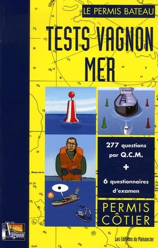 Tests Vagnon "Mer": Pour permis côtier 9782857255024