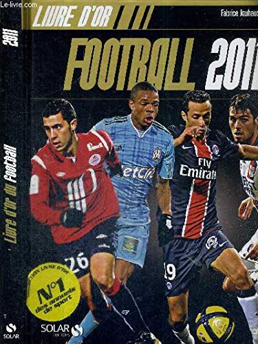 Le livre d'or du football 2011 9782263056208