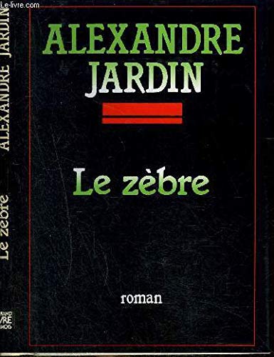 Le Zèbre (Le Grand livre du mois) 9782286041014