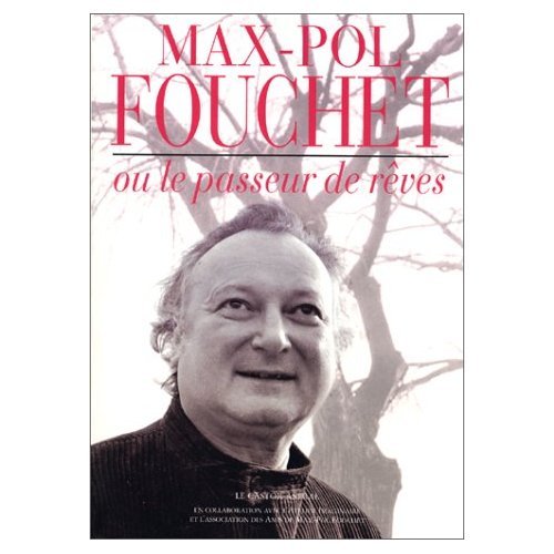 Max-Pol Fouchet ou le passeur de rêves 9782859204365