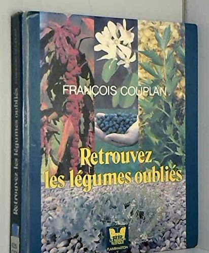 Retrouvez les légumes oubliés 9782706601569