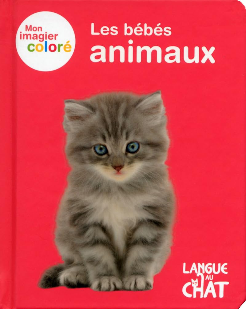 Mon imagier coloré - Bébés animaux 9782806304834