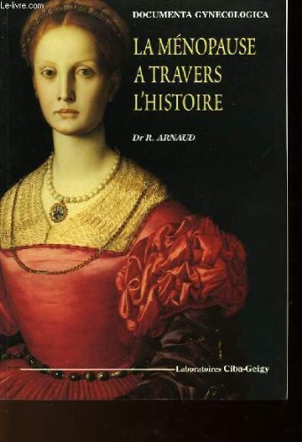 LA MENOPAUSE A TRAVERS L'HISTOIRE 