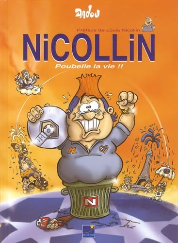 Nicollin: Poubelle la vie 9782919382101