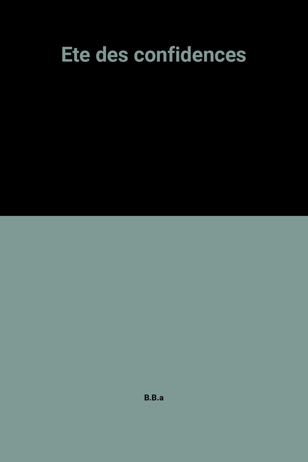 Ete des confidences 9782700204216