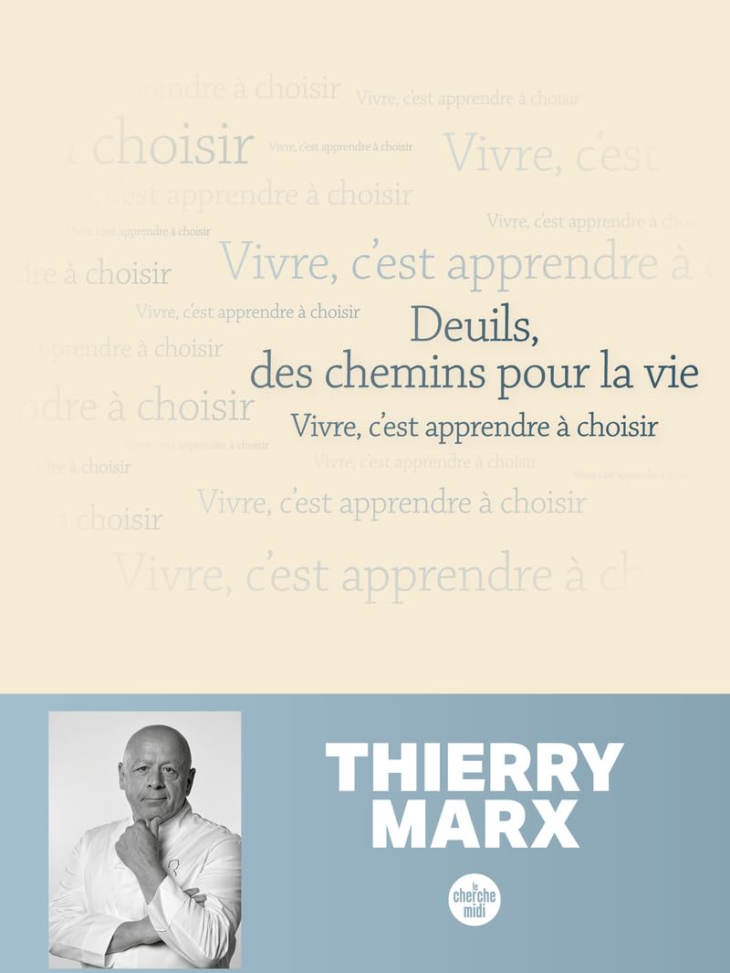 Deuils, des chemins pour la vie - Vivre, c'est apprendre à choisir 9782749181929