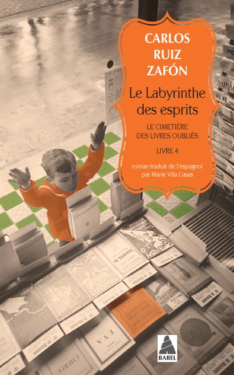 Le Labyrinthe des esprits: Le Cimetière des Livres oubliés 4 9782330142148