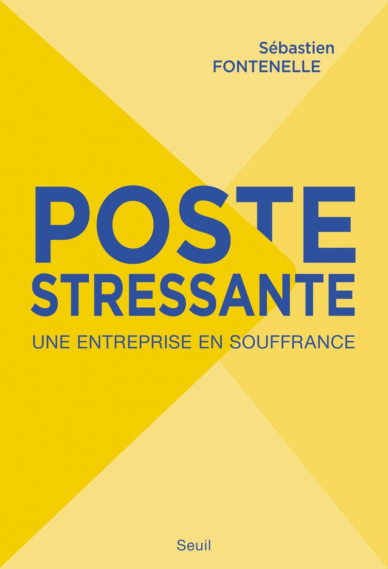 Poste stressante: Une entreprise en souffrance 9782021099249