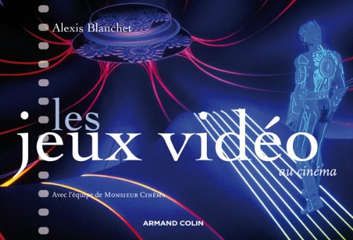 Les jeux vidéo au cinéma 9782200271947