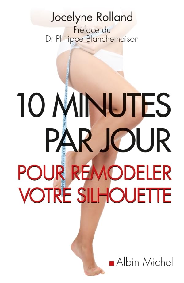 10 Minutes par jour pour remodeler votre silhouette 9782226195227