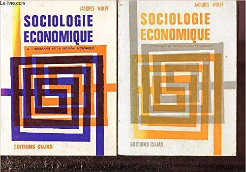 Sociologie économique, tome 2 : Sociologie de la décision économique 9782254737161