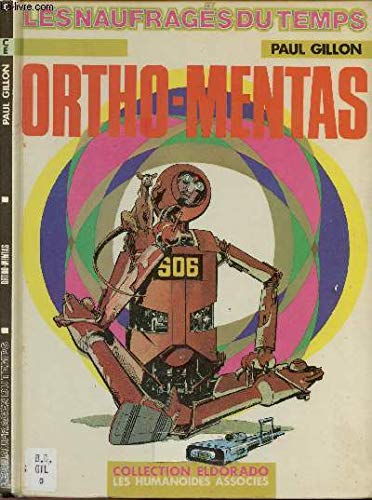 Les Naufragés du Temps, tome 8 : Ortho-mentas 9782731601060