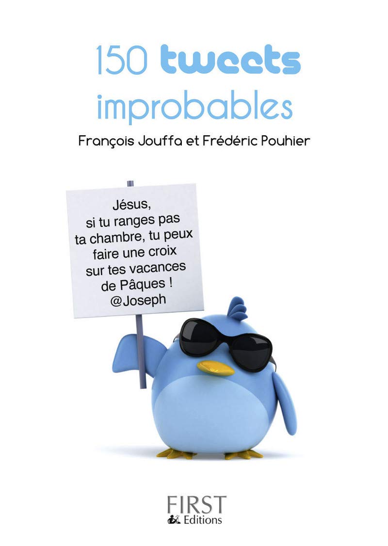Petit livre de - 150 tweets improbables 9782754044462
