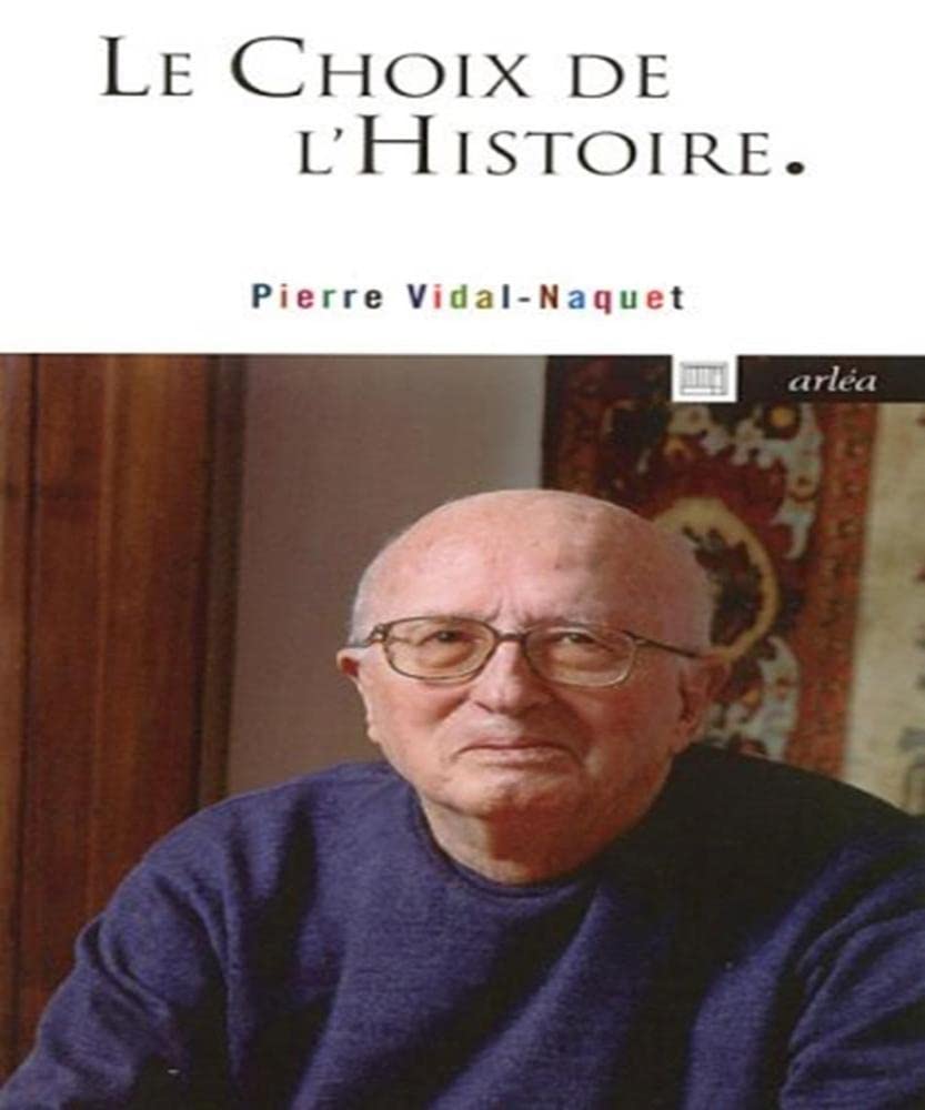 Le Choix de l'Histoire 9782869597624